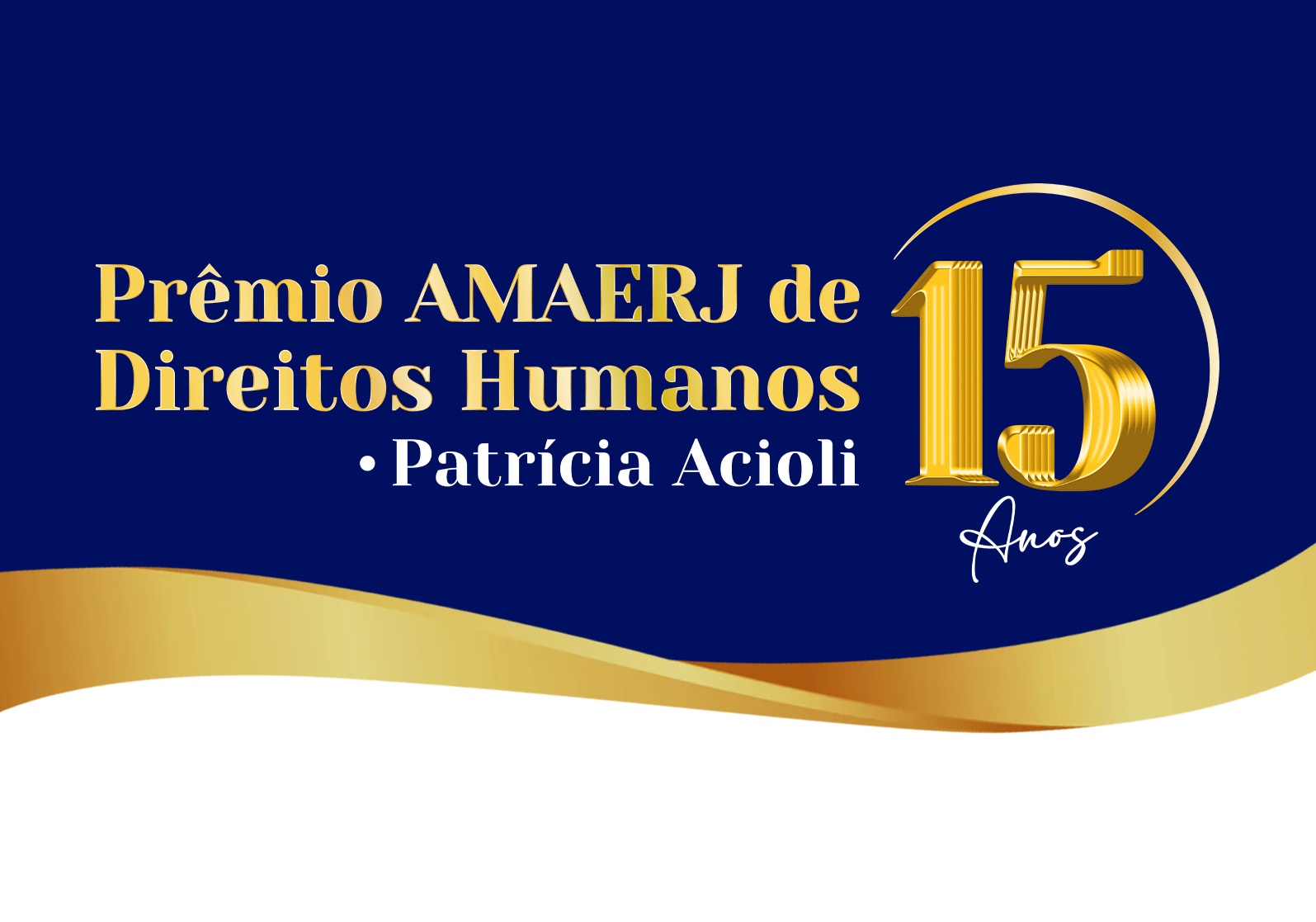 15º Prêmio AMAERJ de Direitos Humanos – Patrícia Acioli abrirá inscrições no dia 31